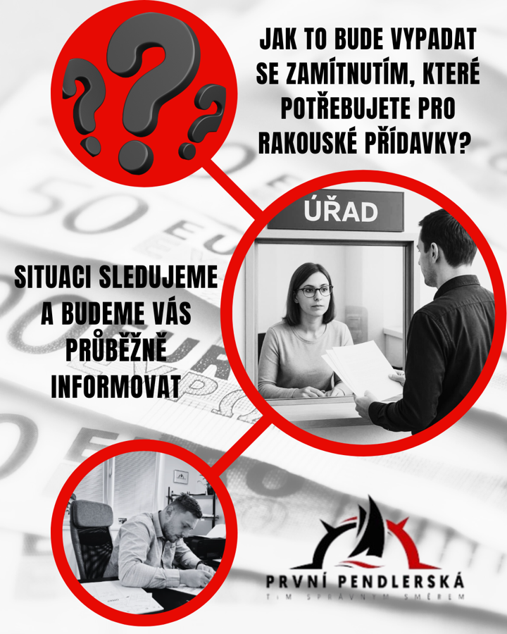 Jak to přesně bude vypadat se zamítnutím, které potřebujete pro rakouské přídavky?